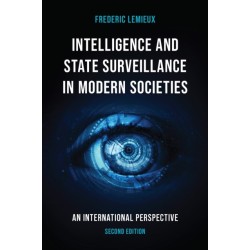 Intelligence and State Surveillance in Modern Societies: An International Perspective
