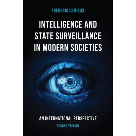 Intelligence and State Surveillance in Modern Societies: An International Perspective