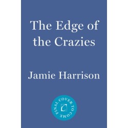 The Edge of the Crazies: A Jules Clement Novel