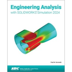 Engineering Analysis with SOLIDWORKS Simulation 2024