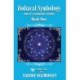 Zodiacal Symbology And It's Planetary Power: Book One