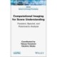 Computational Imaging for Scene Understanding: Transient, Spectral, and Polarimetric Analysis