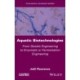Aquatic Biotechnologies: From Genetic Engineering to Enzymatic or Fermentation Engineering