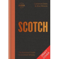 SCOTCH: The Balmoral guide to Scottish whisky