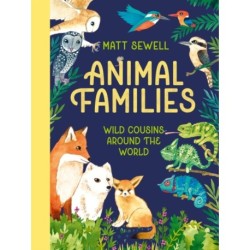 Animal Families: Wild cousins around the world