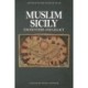 Muslim Sicily: Encounters and Legacy