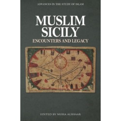 Muslim Sicily: Encounters and Legacy