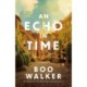 An Echo in Time: A Novel