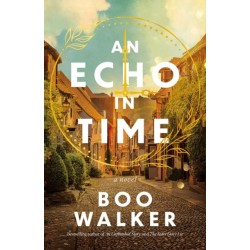An Echo in Time: A Novel