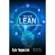 The New Lean: The Modern Approach to Continuous Improvement