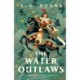 The Water Outlaws