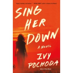 Sing Her Down: A Novel