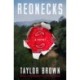 Rednecks: A Novel