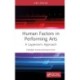 Human Factors in Performing Arts: A Layperson's Approach