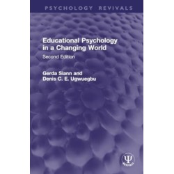 Educational Psychology in a Changing World: Second Edition