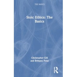 Stoic Ethics: The Basics