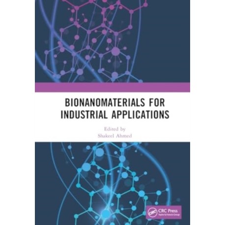 Bionanomaterials for Industrial Applications