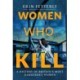 Women Who Kill: A History of Britain's Most Dangerous Women