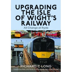 Upgrading the Isle of Wight's Railway: All Change at Ryde