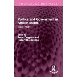 Politics and Government in African States: 1960 - 1985