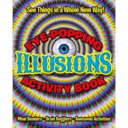 Eye-Popping Illusions Activity Book