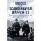 Voices of the Scandinavian Waffen-SS: The Final Testament of Hitler's Vikings