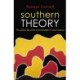 Southern Theory: The global dynamics of knowledge in social science