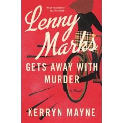 Lenny Marks Gets Away with Murder: A Novel