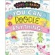 Cute-O-Rama: You Can Doodle Anything!: How to Draw More Than 125 Super-Cute, Super-Easy Things
