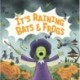 It's Raining Bats & Frogs