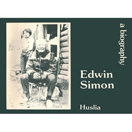 Alaska No.8 - Huslia - Simon: Edwin Simon - A Biography