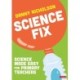 Science Fix: Science made easy for primary teachers