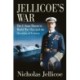 Jellicoe's War: The U-Boat Threat in World War I and the Question of Convoy