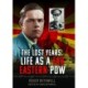 The Lost Years: Life as A Far Eastern POW