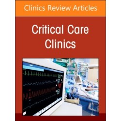 Critical Illness Outside the ICU, An Issue of Critical Care Clinics