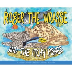 Roger the Wrasse and the Itchie Fishies