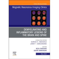 Demyelinating and Inflammatory Lesions of the Brain and Spine, An Issue of Magnetic Resonance Imaging Clinics of North America