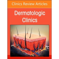 Psoriasis: Contemporary and Future Therapies, An Issue of Dermatologic Clinics