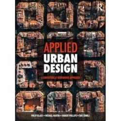 Applied Urban Design: A Contextually Responsive Approach