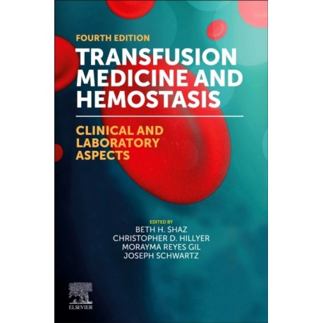 Transfusion Medicine and Hemostasis: Clinical and Laboratory Aspects