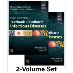 Feigin and Cherry's Textbook of Pediatric Infectious Diseases: 2-Volume Set