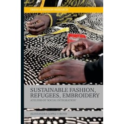 Sustainable Fashion, Migrants, Embroidery: Ateliers of 'Social Integration'