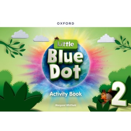 Little Blue Dot: Level 2: Activity Book: Print Activity Book