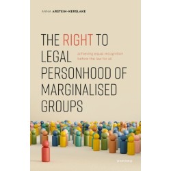The Right to Legal Personhood of Marginalised Groups: Achieving Equal Recognition Before the Law for All