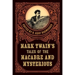 Mark Twain's Tales of the Macabre & Mysterious