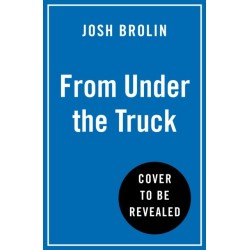 From Under the Truck: A Memoir
