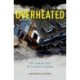 Overheated: The Human Cost of Climate Change