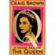 A Voyage Around the Queen: A Biography of Queen Elizabeth II