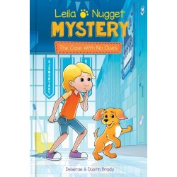 The Leila & Nugget Mystery : The Case with No Clues: The Case with No Clues