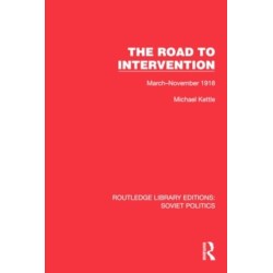 The Road to Intervention: March-November 1918